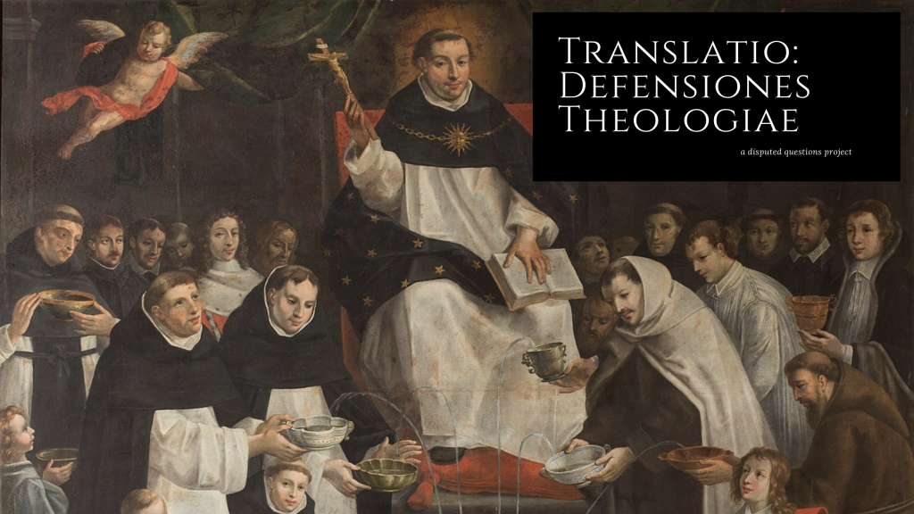 Translatio: The “Defensiones Theologiae” of Capreolus, Prologue I.1