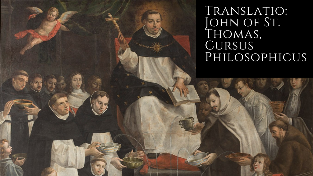 Translatio: John of St. Thomas, Cursus Philosophicus Thomisticus: Natural Philosophy, Part One, Proemium